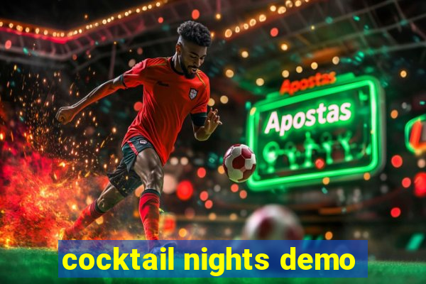 cocktail nights demo